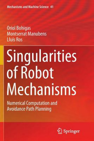 Buch Singularities of Robot Mechanisms ORIOL BOHIGAS