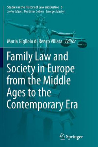 Könyv Family Law and Society in Europe from the Middle Ages to the Contemporary Era MA DI RENZO VILLATA