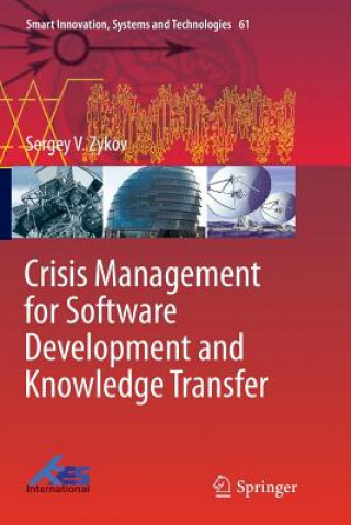 Book Crisis Management for Software Development and Knowledge Transfer SERGEY V. ZYKOV