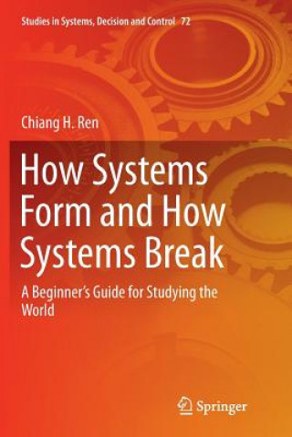 Kniha How Systems Form and How Systems Break CHIANG H. REN