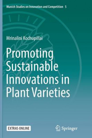 Könyv Promoting Sustainable Innovations in Plant Varieties MRINALI KOCHUPILLAI