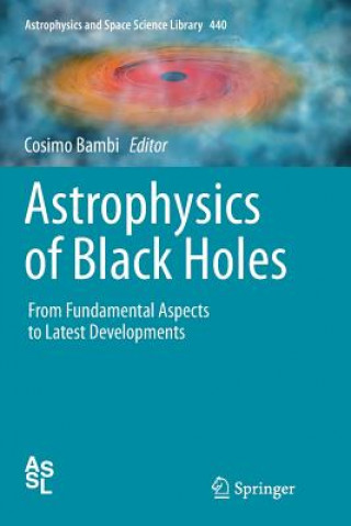 Книга Astrophysics of Black Holes COSIMO BAMBI