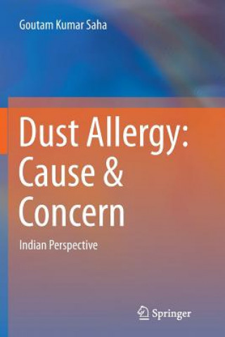 Kniha Dust Allergy: Cause & Concern GOUTAM KUMAR SAHA