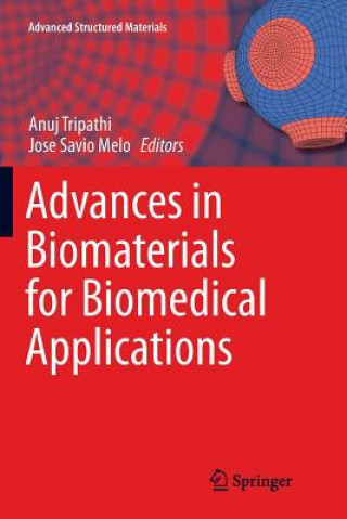 Carte Advances in Biomaterials for Biomedical Applications ANUJ TRIPATHI