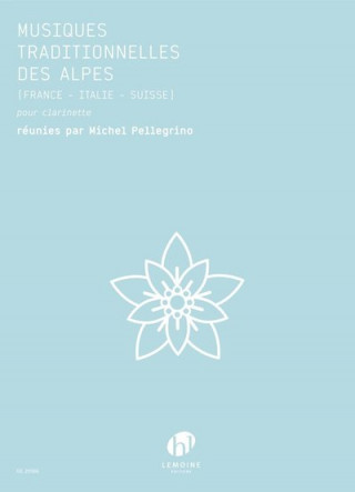 Knjiga MUSIQUES TRADITIONNELLES DES ALPES CLARI MICHEL PELLEGRINO