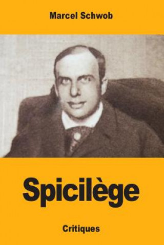 Kniha Spicil?ge Marcel Schwob