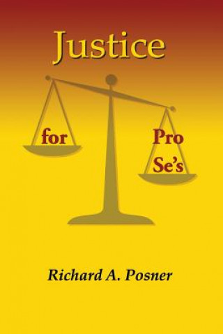 Könyv Justice for Pro Se's Richard A Posner