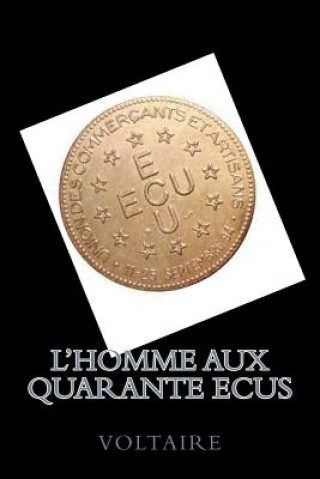 Könyv L'homme aux quarante Ecus Voltaire