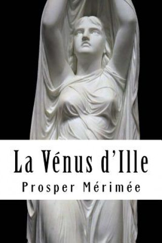 Книга La Vénus d'Ille Prosper Merimee