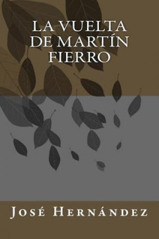 Book La vuelta de martín fierro Jose Hernandez