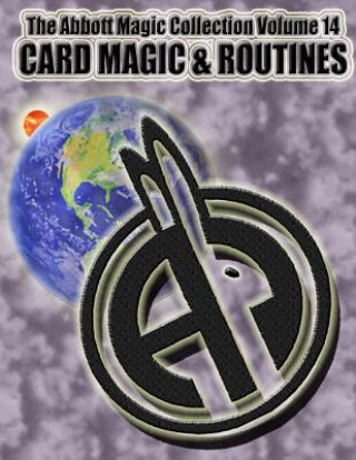 Kniha The Abbott Magic Collection Volume 14: Card Magic & Routines Abbott's Magic