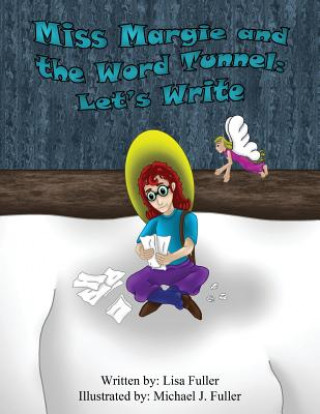 Book Miss Margie and the Word Tunnel: Let's Write Lisa Fuller