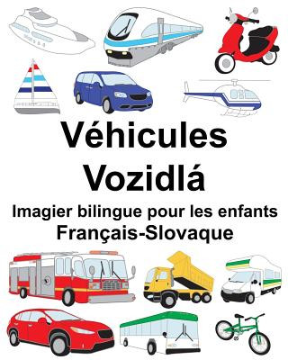 Carte Français-Slovaque Véhicules/Vozidlá Imagier bilingue pour les enfants Richard Carlson Jr