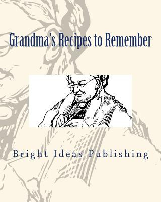 Książka Grandma's Recipes to Remember Bright Ideas Publishing