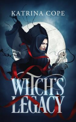 Knjiga Witch's Legacy Katrina Cope
