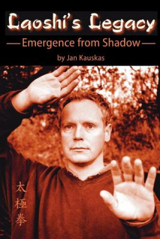 Book Laoshi's Legacy: Emergence from Shadow Jan Kauskas