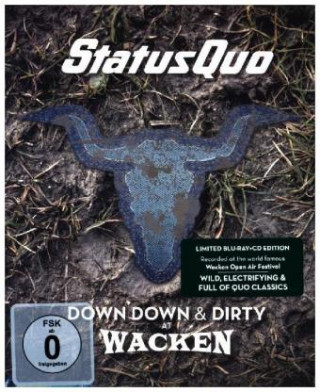 Video Down Down & Dirty At Wacken, 1 Blu-ray + 1 Audio-CD Status Quo