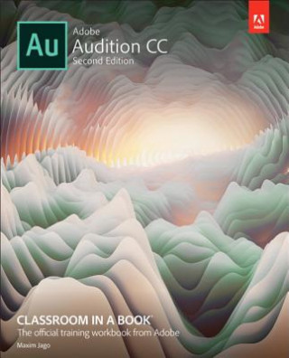 Könyv Adobe Audition CC Classroom in a Book Adobe Creative Team