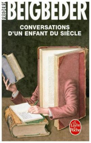 Kniha Conversations d'un enfant du si?cle Fréderic Beigbeder