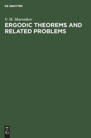 Knjiga Ergodic Theorems and Related Problems V M Shurenkov