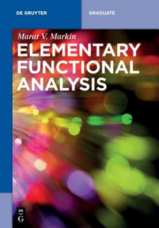 Knjiga Elementary Functional Analysis Marat V. Markin