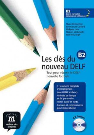 Könyv Les clés du DELF B2 