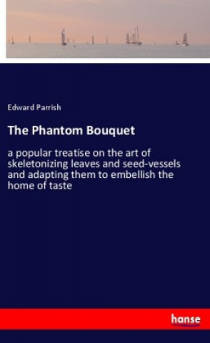 Carte The Phantom Bouquet Edward Parrish