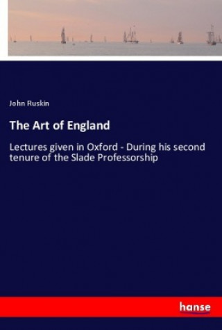 Knjiga The Art of England John Ruskin