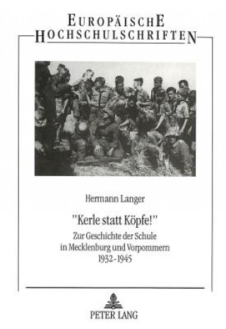 Książka Â«Kerle statt Koepfe Â» Hermann Langer