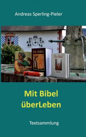 Książka Mit Bibel uberLeben Andreas Sperling-Pieler