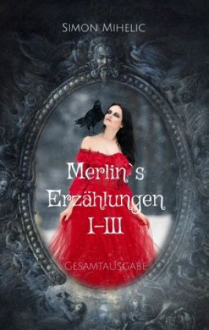 Libro Merlin's Erzählungen I-III Simon Mihelic