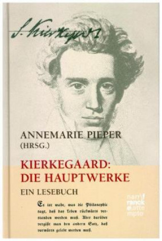 Könyv Kierkegaard: Die Hauptwerke Annemarie Pieper