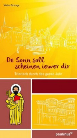 Libro De Sonn soll scheinen iewer dir Walter Schrage