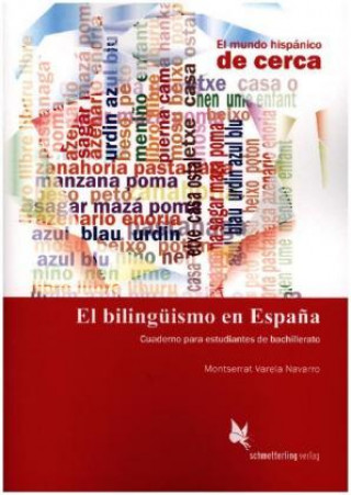 Kniha El bilingüismo en España (Schülerheft) Montserrat Varela Navarro