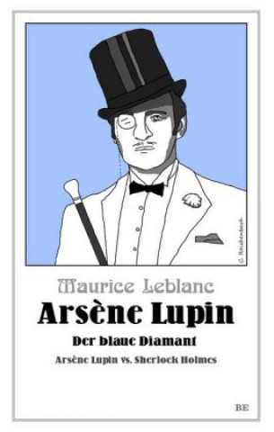 Könyv Arsène Lupin - Der blaue Diamant Maurice Leblanc