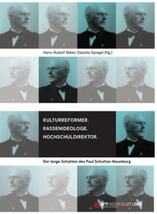 Kniha Kulturreformer. Rassenideologe. Hochschuldirektor Hans-Rudolf Meier