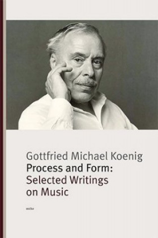 Libro Process and Form: Gottfried Michael Koenig