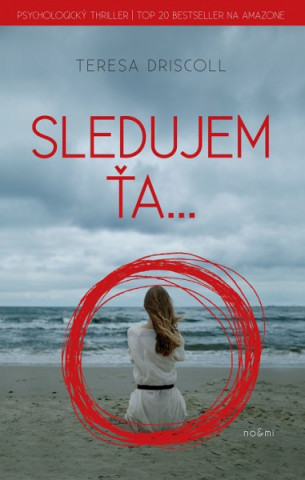 Buch Sledujem ťa... Teresa Driscoll