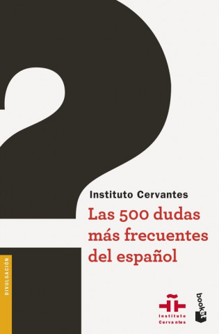 Kniha Las 500 dudas más frecuentes del espa?ol Intituto Cervantes