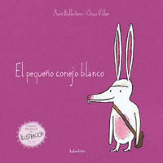 Kniha El peque?o conejo blanco XOSE BALLESTEROS