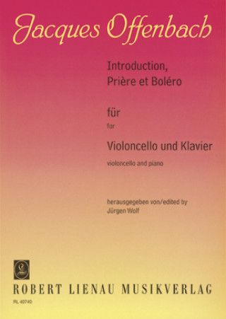 Книга Introduction, Pri?re et Boléro Jacques Offenbach