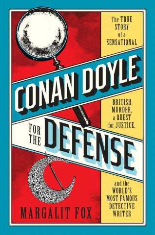 Kniha Conan Doyle for the Defense Margalit Fox