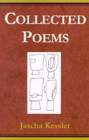 Livre Collected Poems Jascha Frederick Kessler