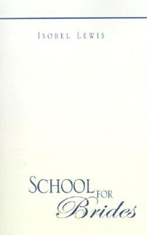 Knjiga School for Brides Isobel Lewis