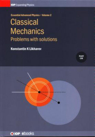 Carte Classical Mechanics, Volume 2 Konstantin K Likharev