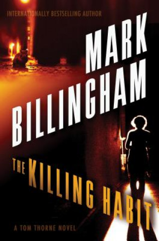 Könyv The Killing Habit: A Tom Thorne Novel Mark Billingham