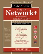 Carte CompTIA Network+ Certification All-in-One Exam Guide, Seventh Edition (Exam N10-007) Mike Meyers