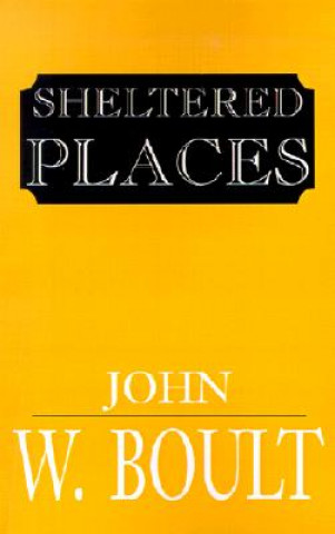 Knjiga Sheltered Places John Ward Boult