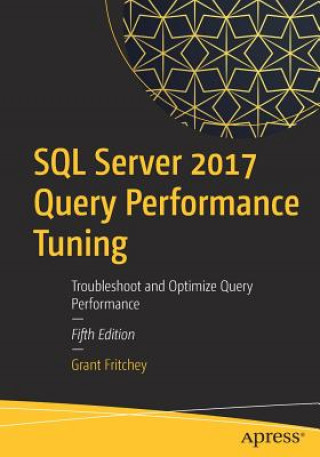 Carte SQL Server 2017 Query Performance Tuning Grant Fritchey