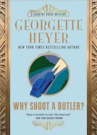 Buch Why Shoot a Butler? Georgette Heyer
